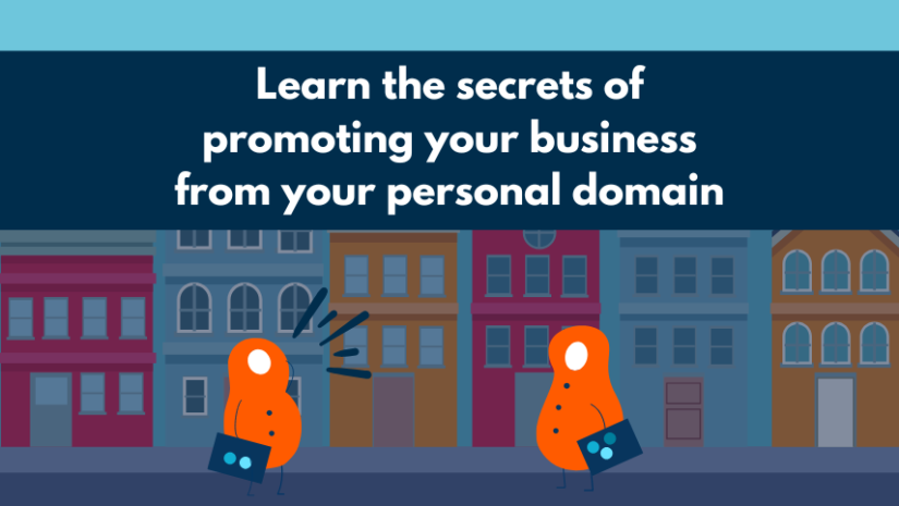 Promote your business from your personal domain